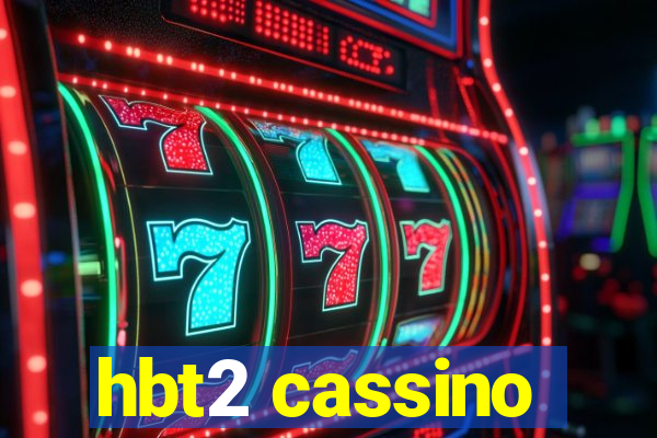 hbt2 cassino